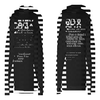 Dad Definition Dad Tax Tax Noun Fathers Day Best Dad Long Sleeve T-Shirt - Thegiftio UK