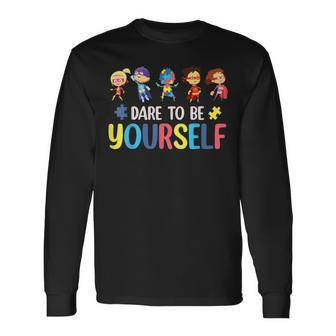 Dare To Be Yourself Autism Awareness Superheroes Month Long Sleeve T-Shirt - Monsterry AU