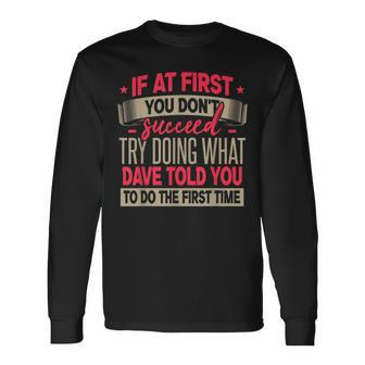 Dave Long Sleeve T-Shirt - Monsterry AU