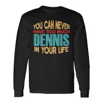 Dennis Personalized First Name Joke Item Long Sleeve T-Shirt - Seseable