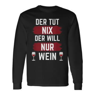 For Der Tut Nix Der Willnur Wein Langarmshirts - Seseable