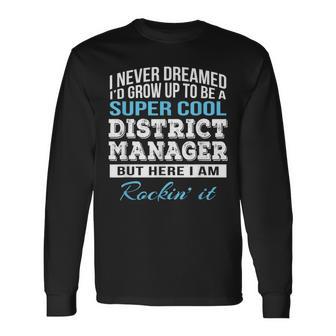 District Manager Long Sleeve T-Shirt - Monsterry AU