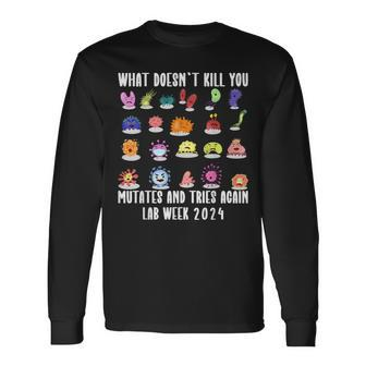 What Doesn't Kill You Mutates Biology Lab Week 2024 Long Sleeve T-Shirt | Mazezy