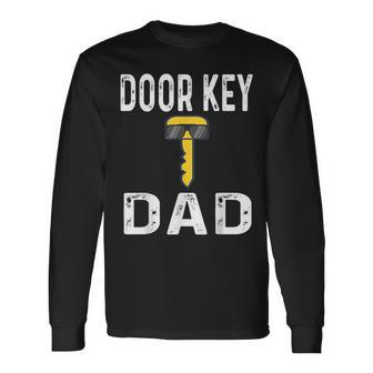 Door Key Dad Pun Humor Dorky Dork Book Nerd Father Long Sleeve T-Shirt - Monsterry