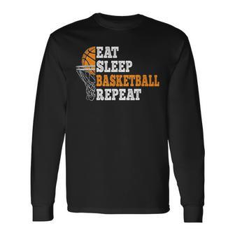 Eat Sleep Basketball Repeat Basketball Player Long Sleeve T-Shirt - Seseable