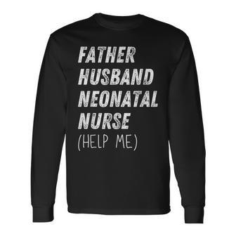 Father Husband Neonatal Nurse Father's Day Retro Long Sleeve T-Shirt - Thegiftio UK