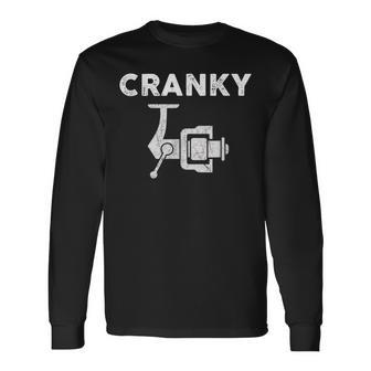 Fathers Day Fishing For Cranky Fishing Reel Long Sleeve T-Shirt - Seseable