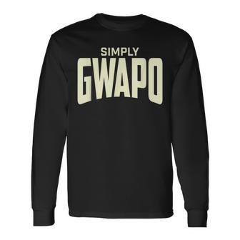 Filipino Simply Gwapo Filipino Since Birth Long Sleeve T-Shirt - Monsterry CA
