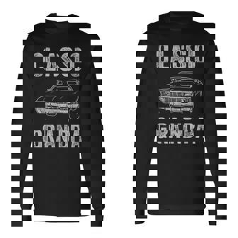 Grandpa Classic Car Graphic Grandpas With Classic Cars Long Sleeve T-Shirt | Mazezy