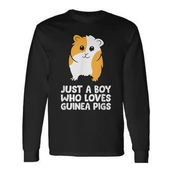 Guinea Pig Just A Boy Who Loves Guinea Pigs Long Sleeve T-Shirt - Monsterry