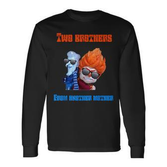 Hot And Cold Weather Miser Brothers Novelty Long Sleeve T-Shirt - Monsterry
