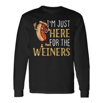 Hot Dog I'm Just Here For The Wieners Sausage Long Sleeve T-Shirt - Monsterry