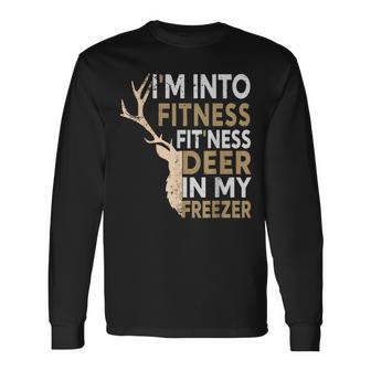 Hunter Dad I'm Into Fitness Deer Freezer Hunting Long Sleeve T-Shirt - Seseable