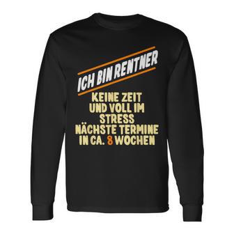 Ich Bin Rentner Keine Zeit Voll Im Stress Voll Im Stress Langarmshirts - Seseable