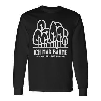 Ich Mag Bäume Die Fresse Langarmshirts - Geschenkecke