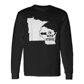I'm With Stupid Minnesota Arrow From Wisconsin Long Sleeve T-Shirt - Monsterry DE