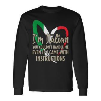 Italian Sayings Im Italian Long Sleeve T-Shirt | Mazezy CA