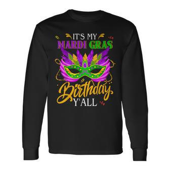 It's My Mardi Gras Birthday Y'all Carnival 2024 Party Long Sleeve T-Shirt - Monsterry