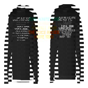 Jone Waste Yore Toye Jone Waste Your Time Long Sleeve T-Shirt | Mazezy