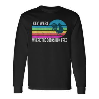 Key West Rooster Where The Cocks Run Free Long Sleeve T-Shirt - Monsterry AU
