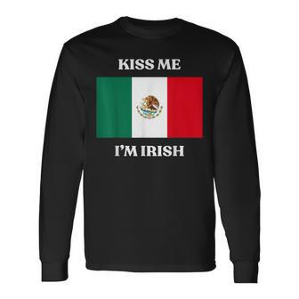 Kiss Me I'm Irish St Patrick's Irish Beer Mexico Flag Long Sleeve T-Shirt - Seseable