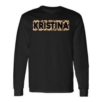 Kristina Leopard Print Personalized Name Kristina Long Sleeve T-Shirt - Seseable