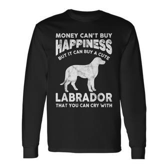 Labrador Lab Lover Money Happiness Pet Dog Joke Saying Long Sleeve T-Shirt - Monsterry AU