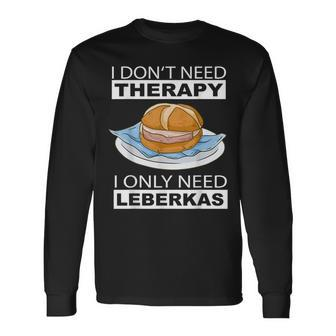 Leberkas Fleischkas Liver Cheese Liver Cheese Slogan Langarmshirts - Seseable