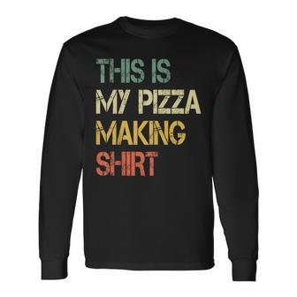 Love Pizza Making Party Chef Pizzaologist Pizza Maker Long Sleeve T-Shirt - Monsterry UK