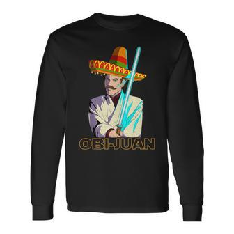 Mexican Obi Juan Movie Parody Nerd Cinco De Mayo Long Sleeve T-Shirt - Monsterry