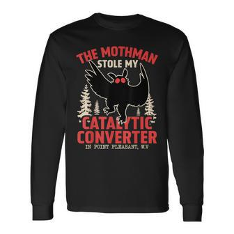 Mothman Stole My Catalytic Converter Mothman Cryptid Long Sleeve T-Shirt - Seseable