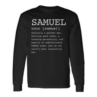 Name Definition Samuel For Sam Long Sleeve T-Shirt - Monsterry