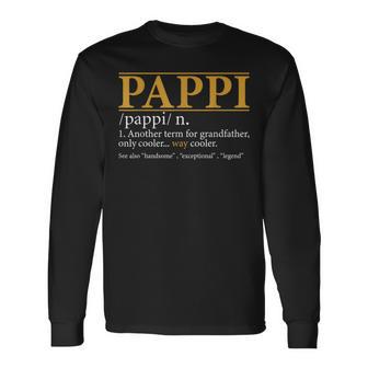 Pappi Definition Fathers Day Grandpa Long Sleeve T-Shirt - Monsterry DE