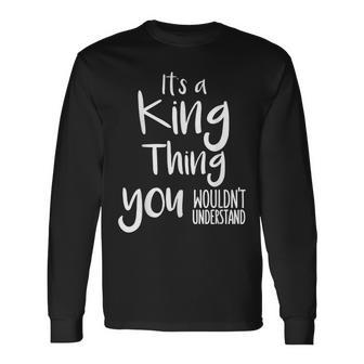 Personalized Family Name Its A King Long Sleeve T-Shirt - Seseable