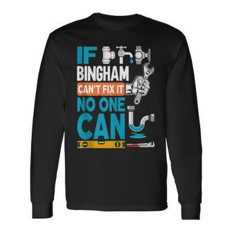 Plumber Custom Name If Bingham Can't Fix It No One Can Long Sleeve T-Shirt - Monsterry