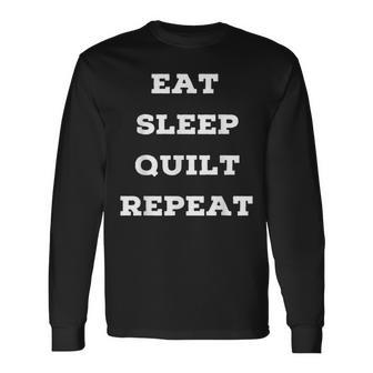 Quilting T Great Ideas For Quilters Long Sleeve T-Shirt - Monsterry DE