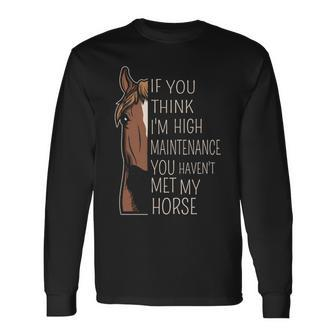 Quote For Riders And Horse Lovers Long Sleeve T-Shirt | Mazezy