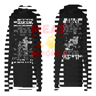 I Rub My Meat Before I Stick It In Summer Bbq Long Sleeve T-Shirt - Thegiftio