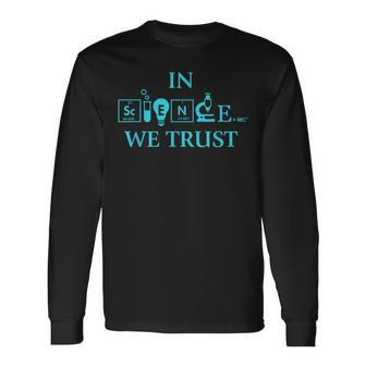 Science In Science We Trust Scientists March Long Sleeve T-Shirt - Monsterry AU