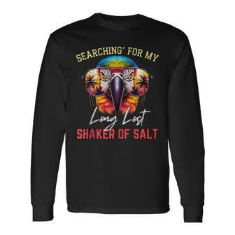 Searching For My Long Lost Shaker Of Salt Parrot Zoo Long Sleeve T-Shirt - Seseable