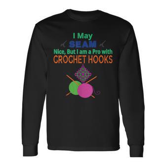 Sewing Quilting Crocheting Sew Quilt Crochet Idea Long Sleeve T-Shirt - Monsterry CA