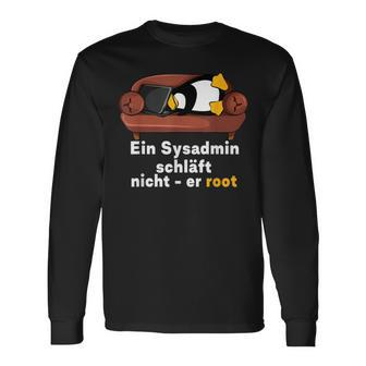 Sysadmin Doesn't Sleep He Root Nerds Penguin Langarmshirts - Seseable