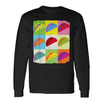 Taco Art Mexican Food Foodie Taco Lover Long Sleeve T-Shirt - Monsterry