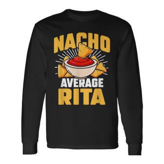 Taco Personalized Name Nacho Average Rita Long Sleeve T-Shirt - Seseable