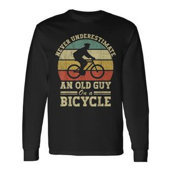Never Underestimate An Old Guy On A Bicycle Cycling Long Sleeve T-Shirt - Seseable