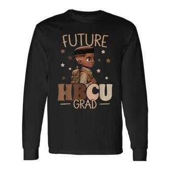 Future Hbcu Grad History Black Boy Graduation Hbcu Long Sleeve T-Shirt - Seseable