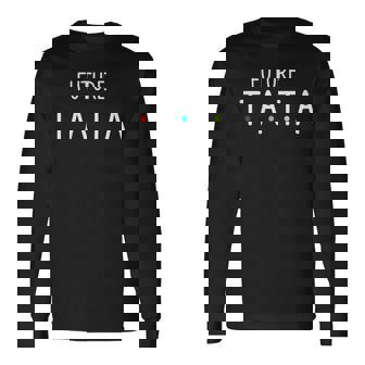 Future Tata Annonce Grossesse Tata 2024 T-shirt à manches longues - Cadeauxyz