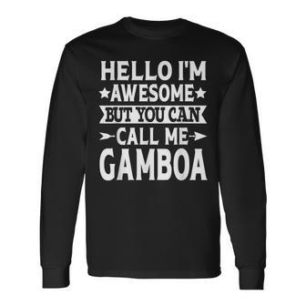 Gamboa Surname Call Me Gamboa Family Team Last Name Gamboa Long Sleeve T-Shirt - Seseable