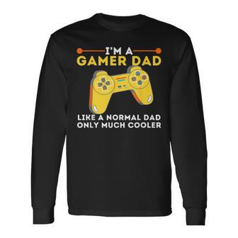Gamer Dad Like A Normal Dad Video Game Gaming Father Long Sleeve T-Shirt - Monsterry CA