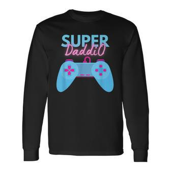 Gamer Dad Super Daddio Father's Day Long Sleeve T-Shirt - Seseable